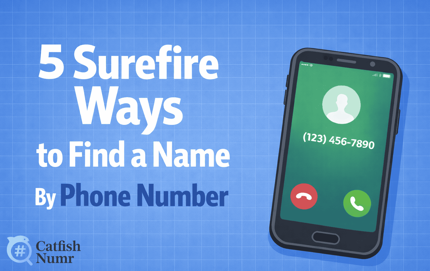 5 Surefire Ways to Find a Name by Phone Number – Free & Paid