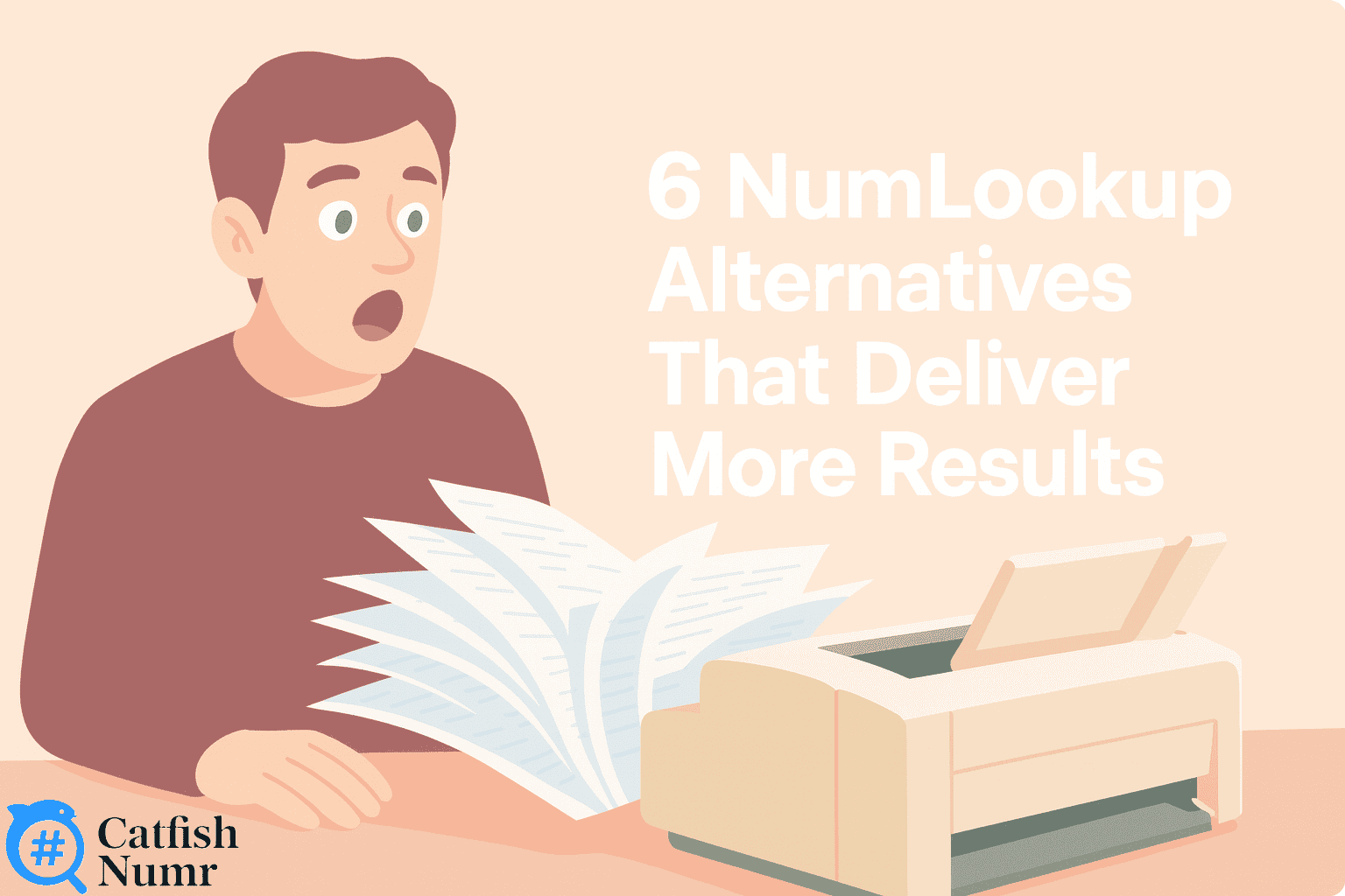 6 NumLookup Alternatives That Provide Better & Real Results